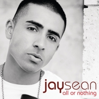 Jay Sean - All or Nothing (Bonus Track Version)