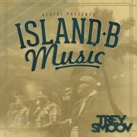 Trey Smoov - Island B Music