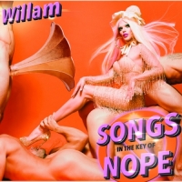 Willam - Songs in the Key of Nope