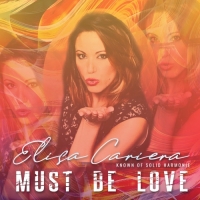 Elisa Cariera - Must Be Love