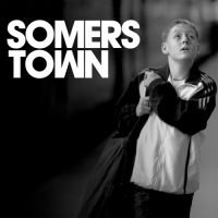 Gavin Clark & Ted Barnes - Somers Town (Original Soundtrack)