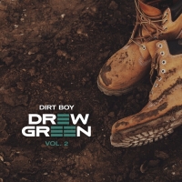 Drew Green - DIRT BOY Vol. 2 - EP