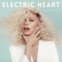 Emily Rowed - Electric Heart - EP