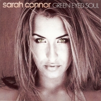 Sarah Connor - Green-Eyed Soul