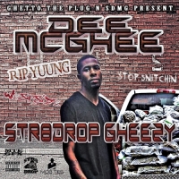 Dee Mcghee - Str8 Drop Gheezy