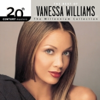 Vanessa Williams - 20th Century Masters - The Millennium Collection_ The Best...