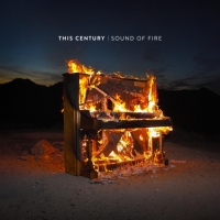 This Century - Sound of Fire