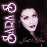 Sara S - Just 4 You