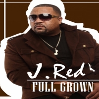 J. Red - Full Grown