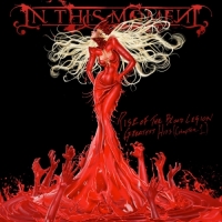 In This Moment - Rise of the Blood Legion_ Greatest Hits