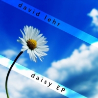 David Lehr - Daisy EP