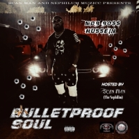 Scan Man & Mob Boss Hussein - Bulletproof Soul