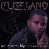 Cuziano - Real Rhythm, Hip-Hop and Blues