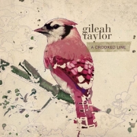 Gileah Taylor - A Crooked Line - EP