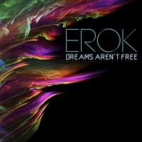 Erok - Dreams Aren't Free - EP