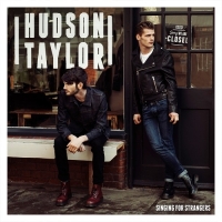 Hudson Taylor - Singing for Strangers