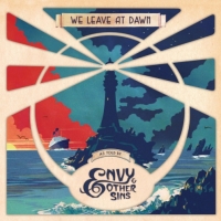 Envy & Other Sins - We Leave At Dawn