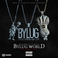 Doughboyz Cashout - Bylug World (The Compilation)