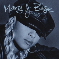 Mary J. Blige - My Life (Deluxe)