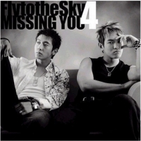 Fly to the Sky - Missing You - The 4th Album