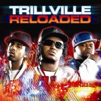 Trillville - Trillville Reloaded