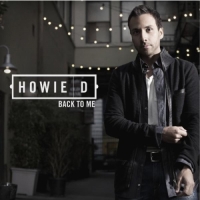 Howie D - Back to Me