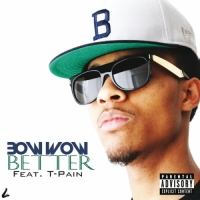 Bow Wow - Better (feat. T-Pain) - Single