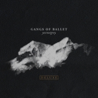 Gangs of Ballet - Yes/No/Grey (Deluxe Edition)