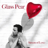 Glass Pear - Streets of Love