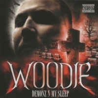 Woodie - Demonz N My Sleep (Remastered)