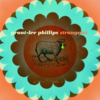 Grant-Lee Phillips - Strangelet