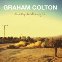 Graham Colton - Twenty Something EP