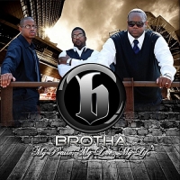 Brotha - My Praise, My Love, My Life (feat. The Relationship Counselor)