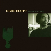 Dred Scott - Breakin' Combs