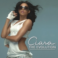 Ciara - The Evolution (Bonus Track Edition)