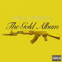 Mr. Capone-E - The Gold Album