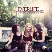 Everlife - At the End of Everything