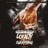 Doughboy Roc & June Taylor - Loyalty Is Everything