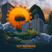 Sly Withers - Overgrown