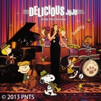 JUJU - DELICIOUS ~JUJU's JAZZ 2nd Dish~