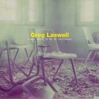 Greg Laswell - I Was Going To Be an Astronaut