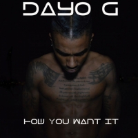 Dayo G. - How You Want It - EP