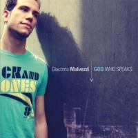 Giacomo Malvezzi - God Who Speaks