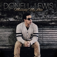 Donell Lewis - Missin My Love EP