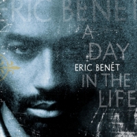 Eric Benét - A Day In the Life