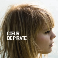 Cœur de pirate - Cœur de pirate