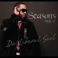 Da Liberal Soul - Seasons, Vol. I & II