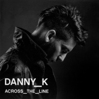 Danny K - Across the Line