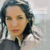 Chantal Kreviazuk - Colour Moving and Still