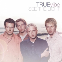 True Vibe - See the Light